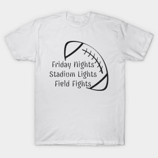 Friday Nights T-Shirt